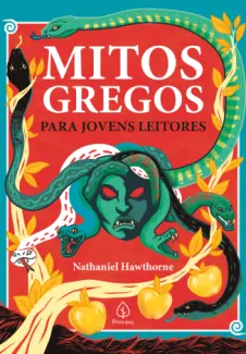 Mitos Gregos para Jovens Leitor - Nathaniel Hawthorne