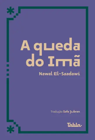 A Queda do imã - Nawal El Saadawi