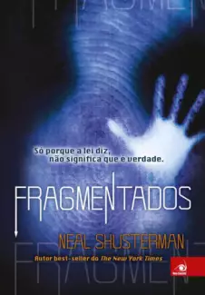 Fragmentados  -  Neal Shusterman