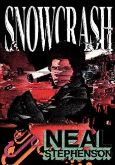 Snow Crash  -  Neal Stephenson