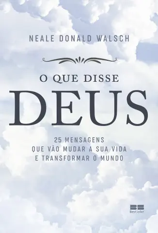 O que Disse Deus - Neale Donald Walsch