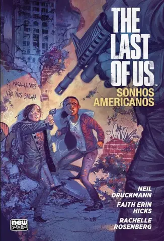 The Last Of Us: Sonhos Americanos - Neil Druckmann