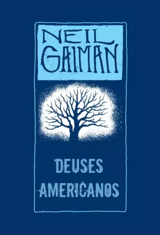 Deuses Americanos   -  Neil Gaiman