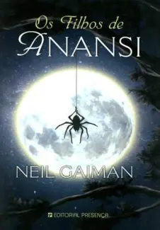 Os Filhos de Anansi - Neil Gaiman