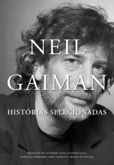 Neil Gaiman: Histórias Selecionadas - Neil Gaiman