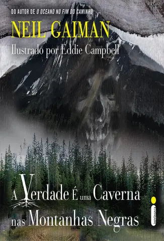 A Verdade é uma Caverna nas Montanhas Negras - Neil Gaiman