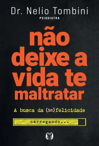 Não Deixe a vida te Maltratar - Nelio Tombini