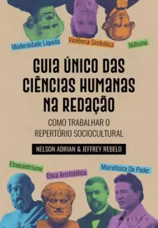 Guia Único das Ciências Humanas Na Redação: Como Trabalhar o Repertório Sociocultural  -  Nelson Adrian