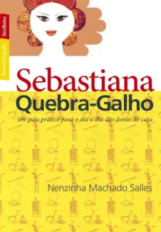 Sebastiana Quebra-Galho - Nenzinha Machado Salles
