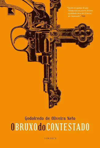 O Bruxo do Contestado - Neto Godofredo de Oliveira