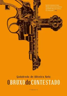 O Bruxo do Contestado - Neto Godofredo de Oliveira