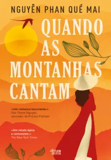 Quando as Montanhas Cantam - Nguyễn Phan Quế Mai