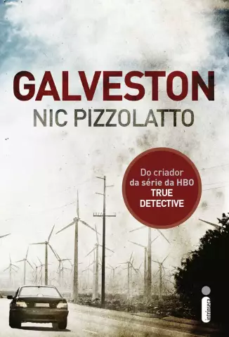 Galveston  -  Nic Pizzolatto