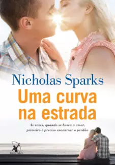 Uma Curva na Estrada  -  Nicholas Sparks