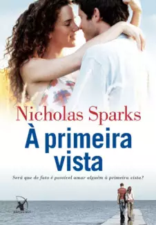 À Primeira Vista  -   Nicholas Sparks
