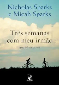 Três Semanas com meu Irmão - Nicholas Sparks