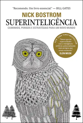 Superinteligência: Caminhos, Perigos, Estratégias - Nick Bostrom