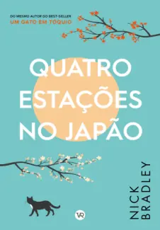 Quatro Estações no Japão - Nick Bradley