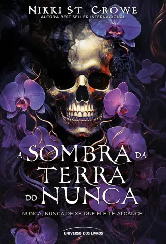 A Sombra da Terra do Nunca - Nikki St. Crowe