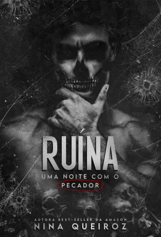 Ruína: Uma Noite Com O Pecador - Nina Queiroz