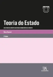 Teoria do Estado: do Estado de Direito ao Estado Democrático de Direito - Nina Ranieri