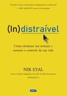 Indistraível - Nir Eyal