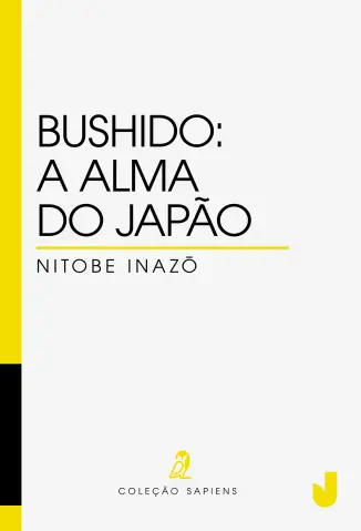 Bushido: A alma do Japão - Nitobe Inazo