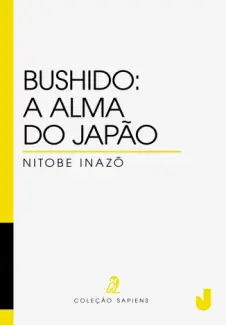 Bushido: A alma do Japão - Nitobe Inazo