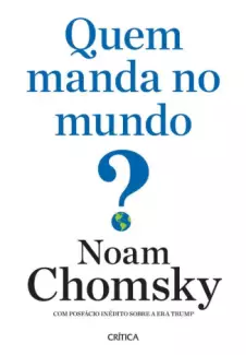 Quem Manda no Mundo? - Noam Chomsky