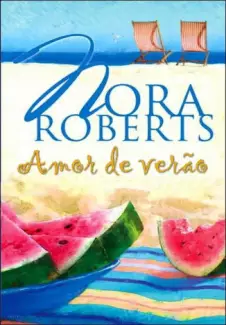 Amor de Verão  -  Nora Roberts