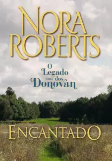 Encantado  -  Minissérie Família Donovan  - Vol.  03  -  Nora Roberts