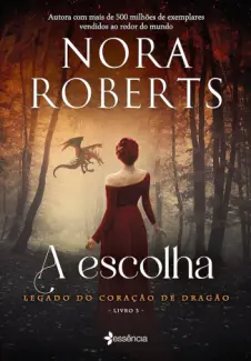 A Escolha - Nora Roberts