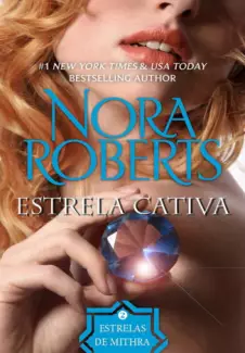  Estrela Cativa  -  As Estrelas de Mithra   - Vol.  2  -  Nora Roberts   