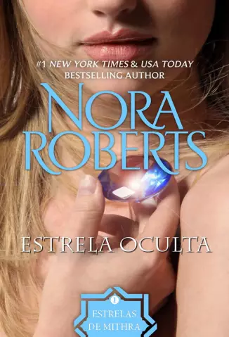  Estrela Oculta  -  As Estrelas de Mithra   - Vol.  1  -  Nora Roberts   