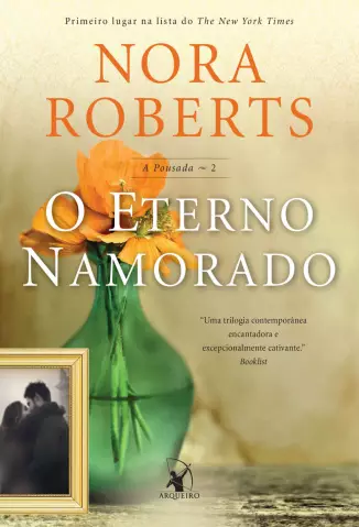 O Eterno Namorado  -  A Pousada  - Vol.  02  -  Nora Roberts