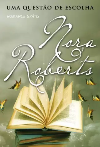 Uma Questão de Escolha  -  Nora Roberts
