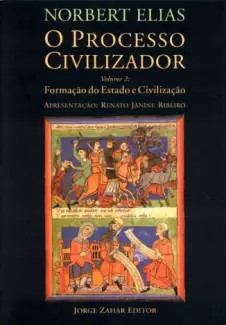 O Processo Civilizador  -  Formação do Estado e Civilização  - Vol.  02  -  Norbert Elias