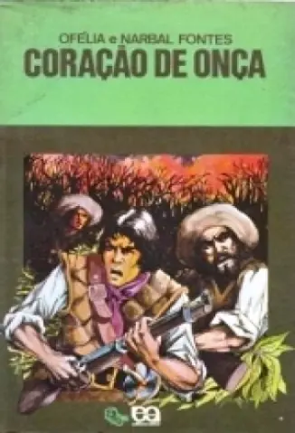 Coracao de Onca - Ofelia & Narbal Fontes