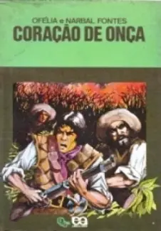 Coracao de Onca - Ofelia & Narbal Fontes