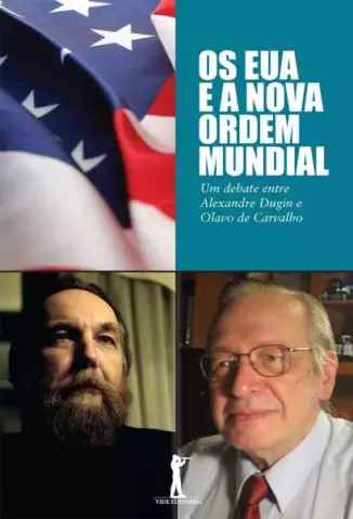 Os EUA e a Nova Ordem Mundial  -  Olavo de Carvalho