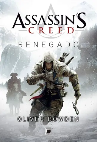 Renegado - Assassin’s Creed Vol. 4 - Oliver Bowden
