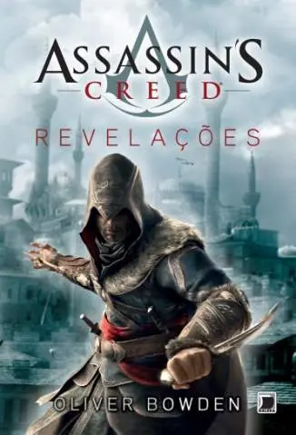 Revelacoes - Assassin’s Creed Vol. 5 - Oliver Bowden