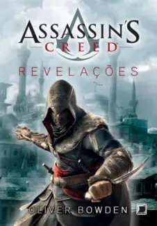 Revelacoes - Assassin’s Creed Vol. 5 - Oliver Bowden