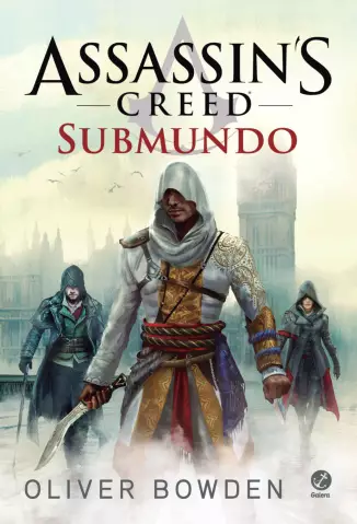 Submundo  -  Assassin’s Creed  - Vol.  08  -  Oliver Bowden