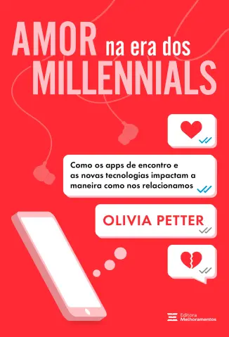 Amor na era dos Millennials - Olivia Petter