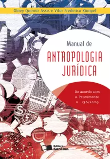 Manual de Antropologia Jurídica  -  Olney Queiroz Assis e Vitor Frederico Kümpel