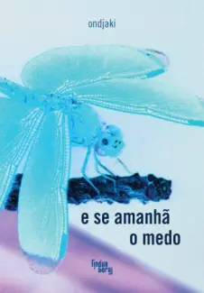 E se Amanha o Medo   -  Ondjaki