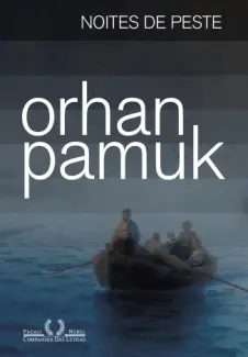 Noites de Peste - Orhan Pamuk