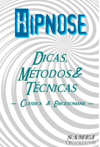 Hipnose Dicas e Métodos - Orlando Samej Spenser