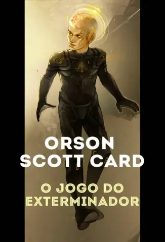 O Jogo do Exterminador - Orson Scott Card